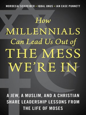 How Millennials Can Lead Us Out of the Mess We're In - ebook